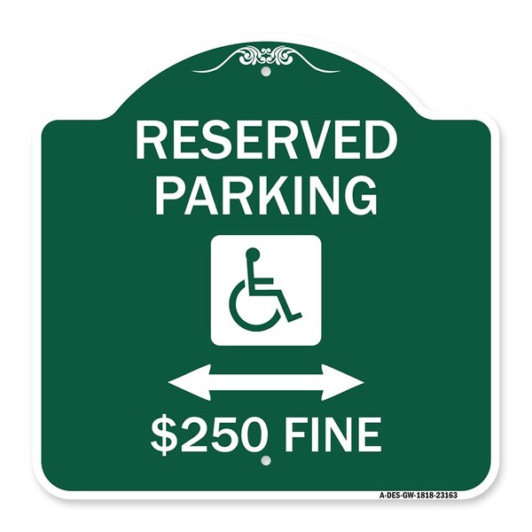 Reserved Parking $250 Fine W/ Updated & Bi-Directional Arrow Alum Sign, 18" x 18", GW-1818-23163